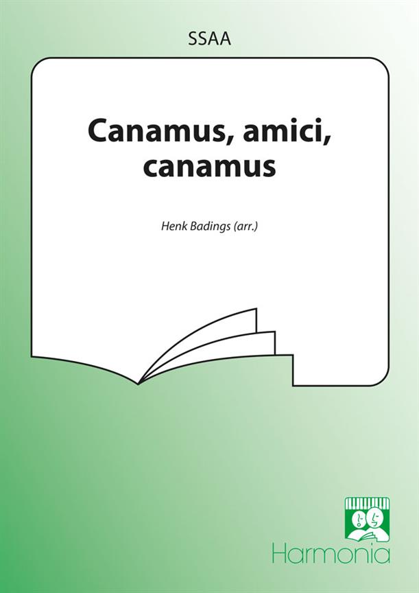 Canamus, amici, canamus